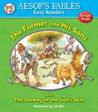 The Farmer and His Sons & The Donkey in the Lion's Skin