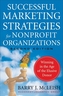 Successful Marketing Strategies for Nonprofit Organizations