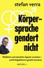 Körpersprache gendert nicht