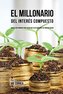 El Millonario Del Interés Compuesto