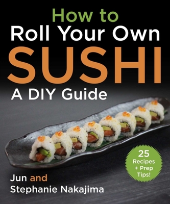 How to Make Sushi at Home