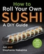 How to Make Sushi at Home
