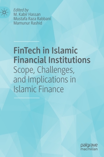 FinTech in Islamic Financial Institutions