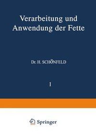Verarbeitung und Anwendung der Fette