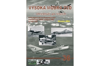 Vysoká modrá zeď - ohlédnutí po letech