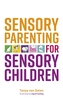 Sensory Parenting for Sensory Children