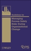Guidelines for Managing Process Safety Risks During Organizational Change