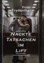 Nackte Tatsachen im Lift