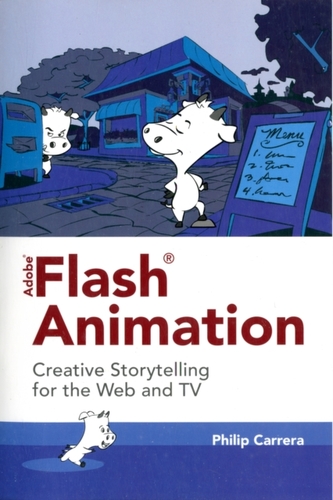 Adobe Flash Animation: Creative Storytelling for Web and TV