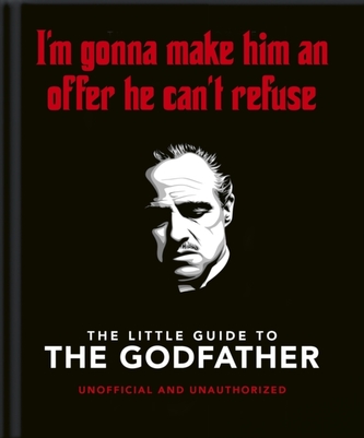 The Little Guide to The Godfather: I´m gonna make him an offer he can´t refuse