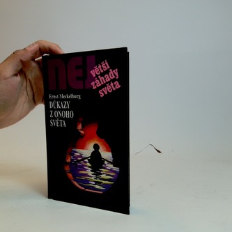 Největší záhady světa-Důkazy z onoho světa