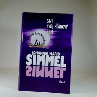 Sni svůj bláhový sen