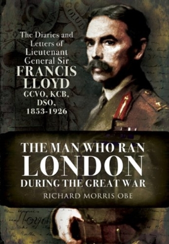 Man Who Ran London During the Great War