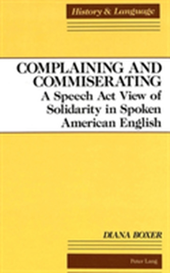 Complaining and Commiserating