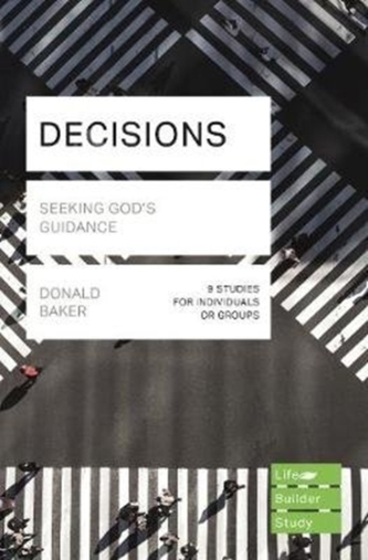 Decisions (Lifebuilder Study Guides): Seeking God's Guidance