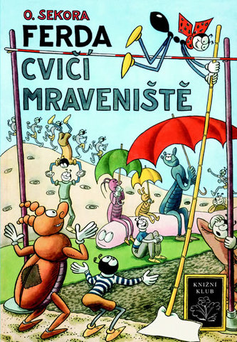 Ferda cvičí mraveniště