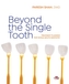 Beyond the Single Tooth