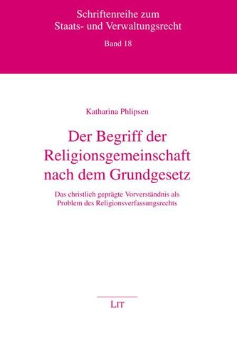 Der Begriff der Religionsgemeinschaft nach dem Grundgesetz