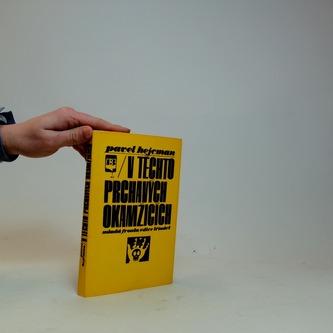 V těchto prchavých okamžicích