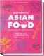 Authentic Asian Food - Gemeinsam genießen