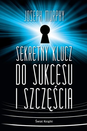 Sekretny klucz do sukcesu i szczęścia TW