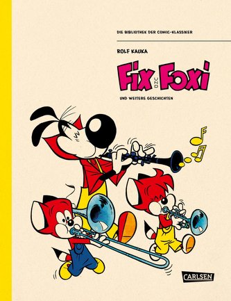 Die Bibliothek der Comic-Klassiker: Fix und Foxi