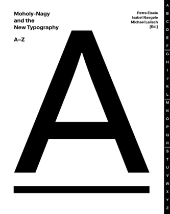 Moholy-Nagy and the New Typography