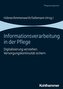 Informationsverarbeitung in der Pflege