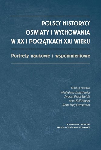 Polscy historycy oświaty i wychowania w XX...