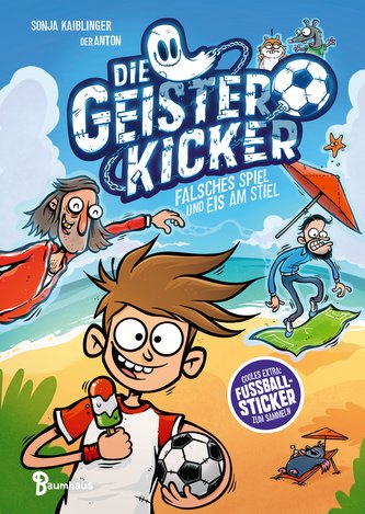Die Geisterkicker - Falsches Spiel und Eis am Stiel
