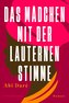 Das Mädchen mit der lauternen Stimme
