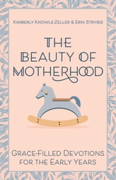 The Beauty of Motherhood