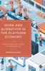 Work and Alienation in the Platform Economy
