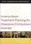 Evidence-Based Treatment Planning for Obsessive-Compulsive Disorder
