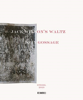 John Gossage: Jack Wilson's Waltz