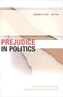 Prejudice in Politics