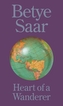 Betye Saar: Heart of a Wanderer