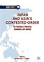 Japan and Asia's Contested Order