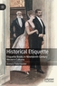 Historical Etiquette