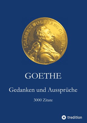 Goethe. Gedanken und Aussprüche