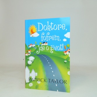 DOKTORE FOFREM JDE O ŽIVOT
