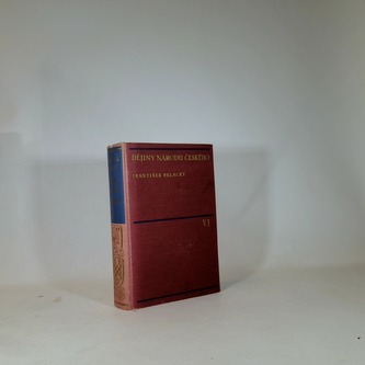 Dějiny Národu Českého VI