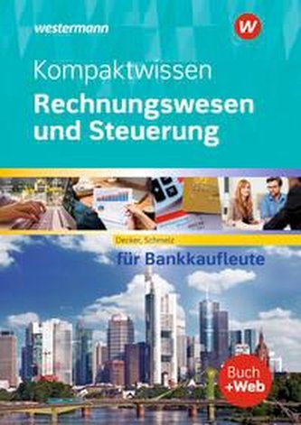 Kompaktwissen Rechnungswesen und Steuerung für Bankkaufleute. Schülerband