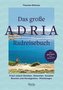 Das große Adria Radreisebuch