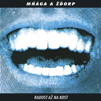 Radost až na kost (30th Anniversary Remaster) Radost až na kost (30th Anniversary Remaster)