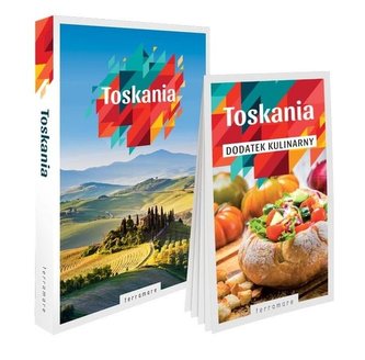 Toskania - przewodnik z dodatkiem kulinarnym Toskania - przewodnik z dodatkiem kulinarnym
