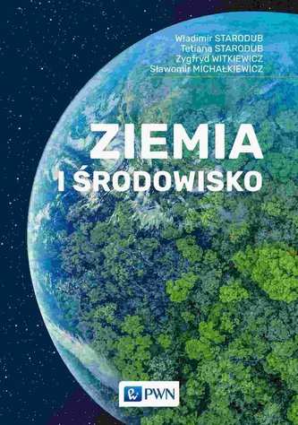 Ziemia i środowisko Ziemia i środowisko