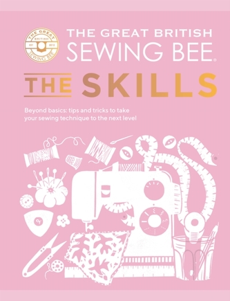 The Great British Sewing Bee: The Skills