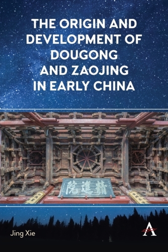 The Origin and Development of Dougong and Zaojing in Early China