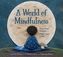 A World of Mindfulness